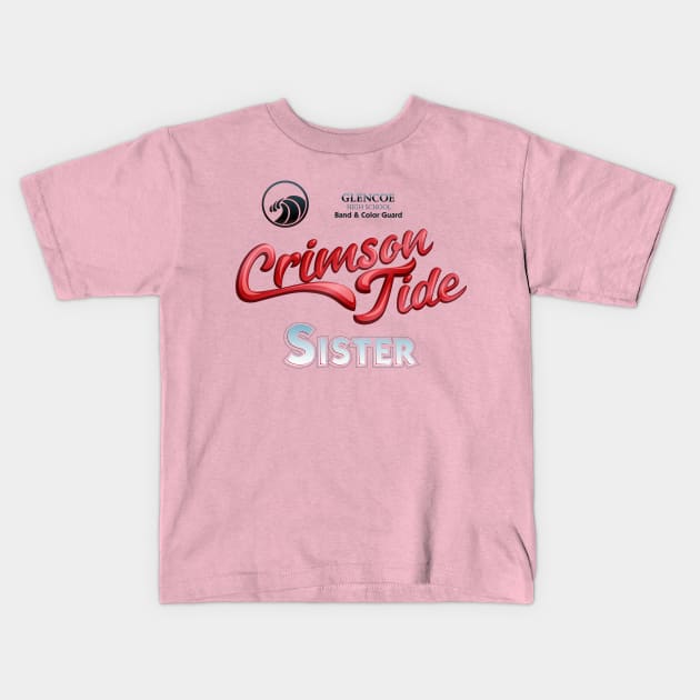 Crimson Tide Sister Kids T-Shirt by GlencoeHSBCG